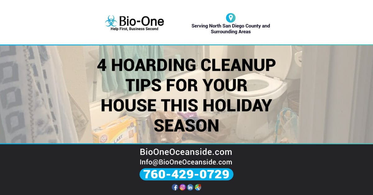 4 Hoarding Cleanup Tips for Your House This Holiday Season - Bio-One of Oceanside.