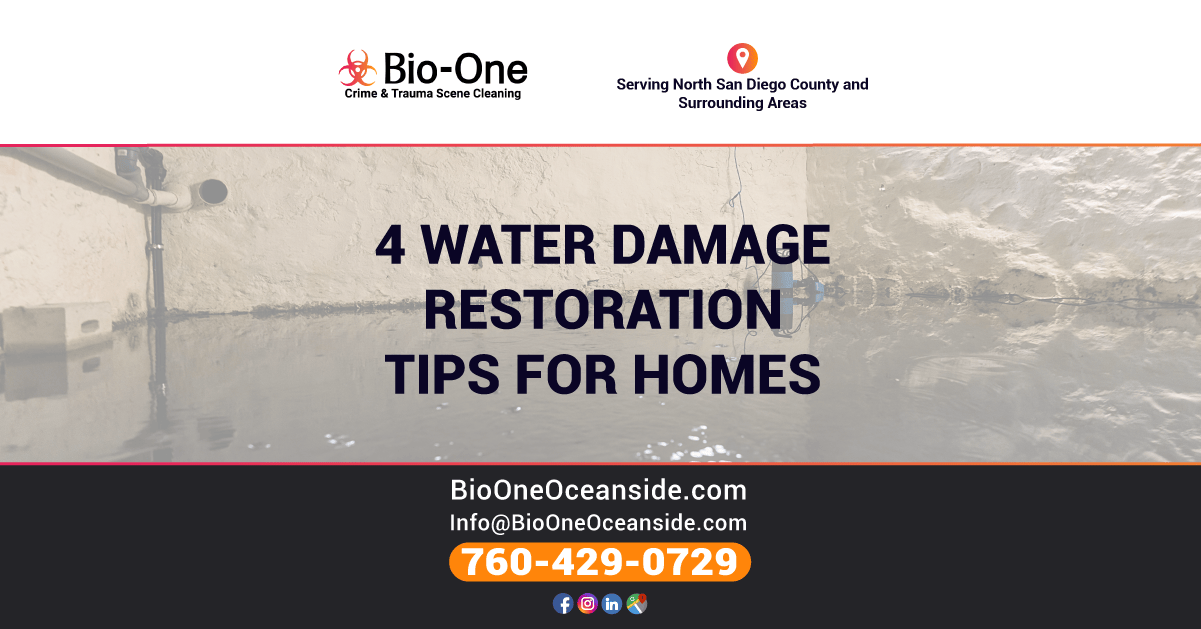 Bio-One of Oceanside - 4 Water Damage Restoration Tips for Homes