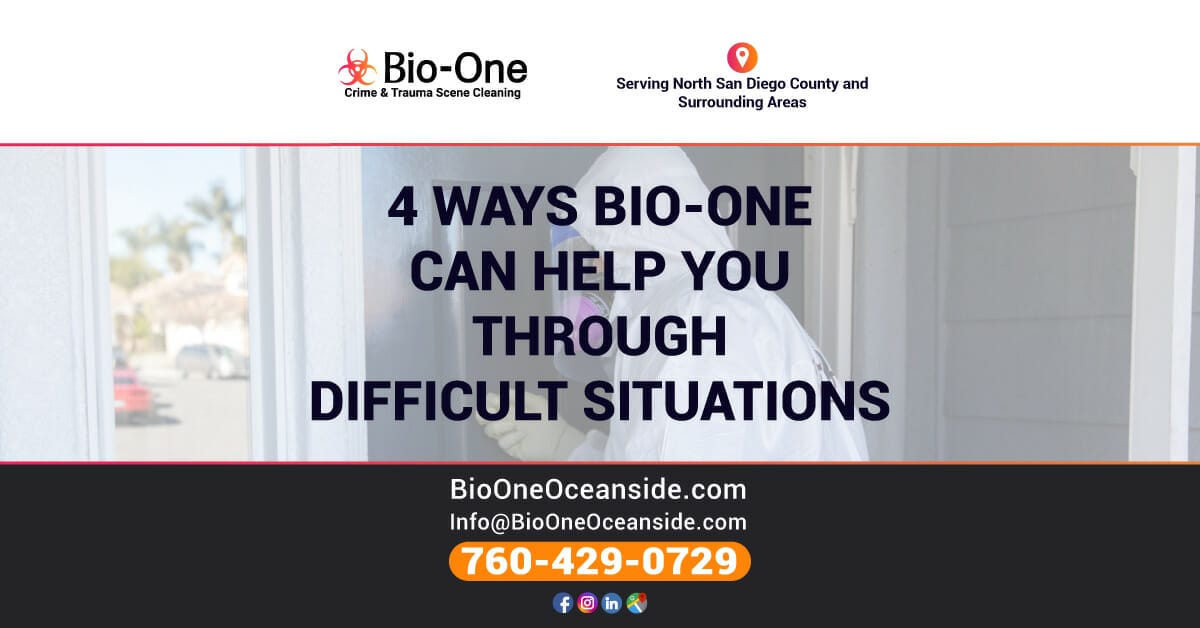 4 Ways Bio-One Can Help You Through Difficult Situations - Bio-One of Oceanside
