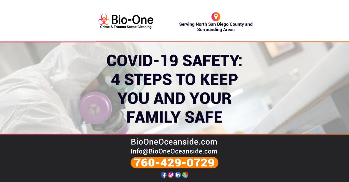 COVID-19 Safety: 4 Steps To Keep You And Your Family Safe - Bio-One of Oceanside.