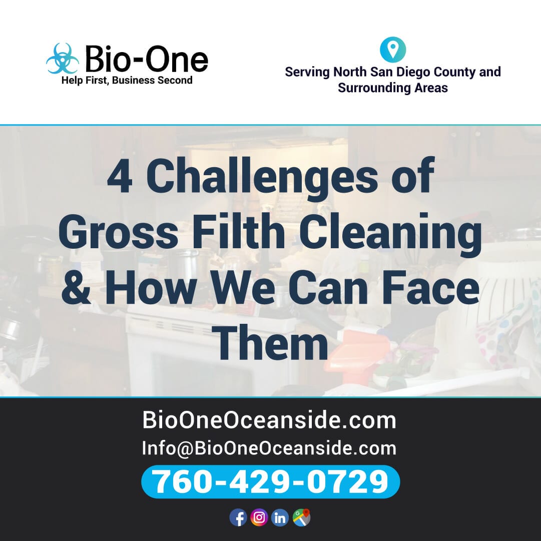 4 Challenges of Gross Filth Cleaning & How We Can Face Them - Bio-One of Oceanside