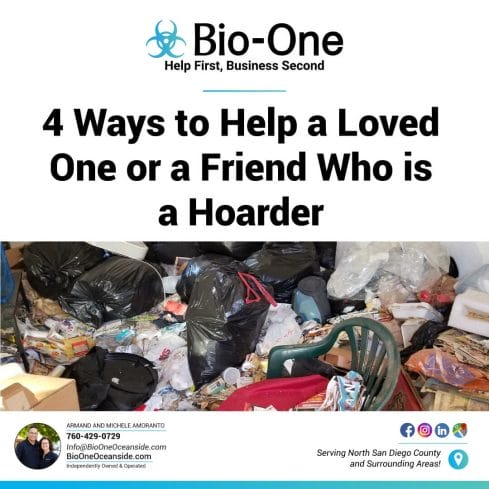 4 Ways to Help a Loved One or a Friend Who is a Hoarder - Bio-One of Oceanside